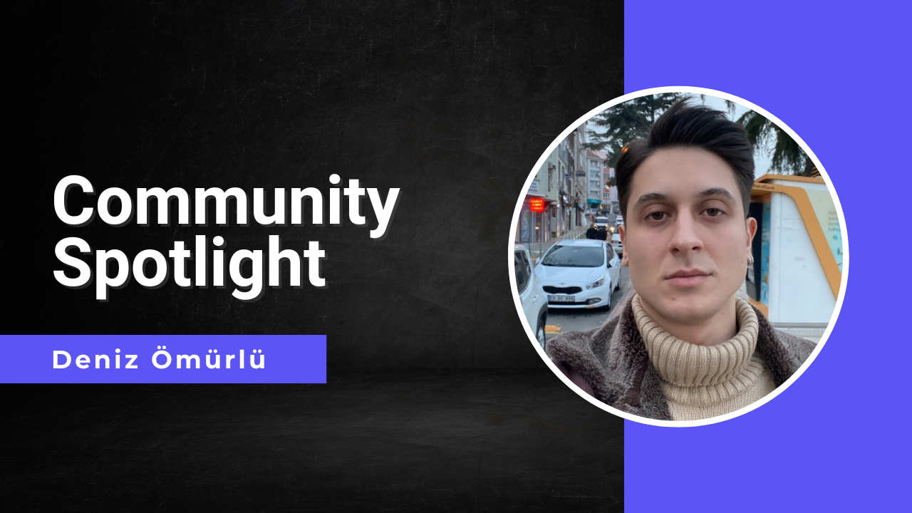 /wp-content/uploads/2024/07/Community-Spotlighht-Banner-Deniz-.png