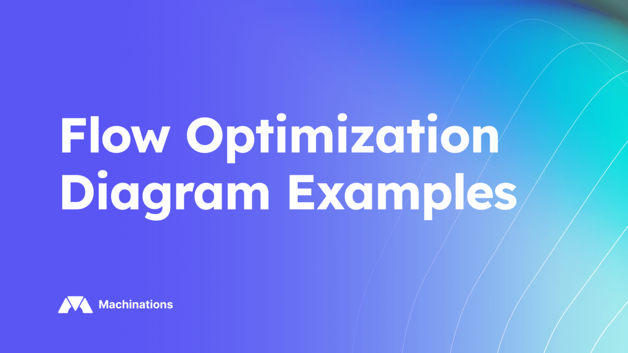 https://machinations.io/wp-content/uploads/2025/02/flow-optimization-diagram-examples-1280x720.png