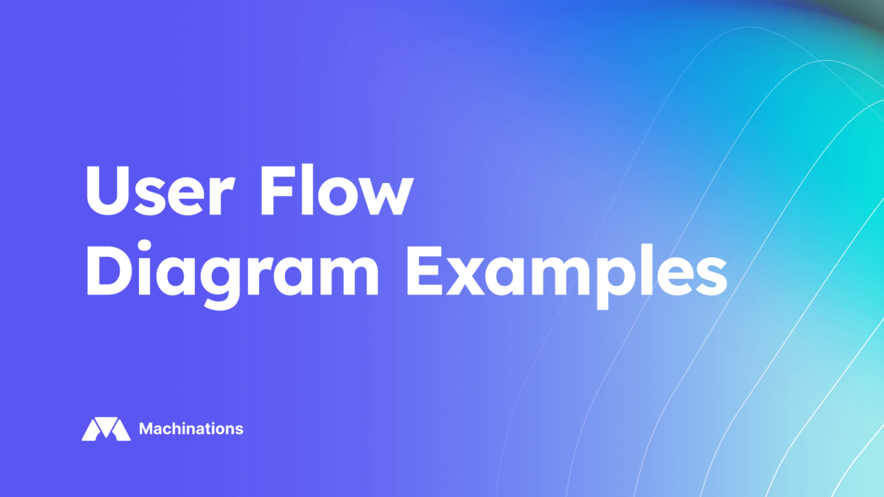 https://machinations.io/wp-content/uploads/2025/02/user-flow-diagram-examples-1280x720.png